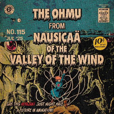 115. The Ohmu from 'Nausicaä of the Valley of the Wind' 115. The Ohmu from 'Nausicaä of the Valley of the Wind'