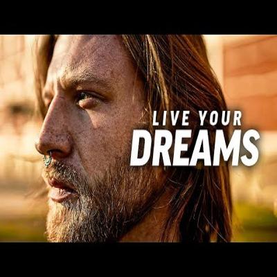 LIVE YOUR DREAMS - Best Motivational Speech