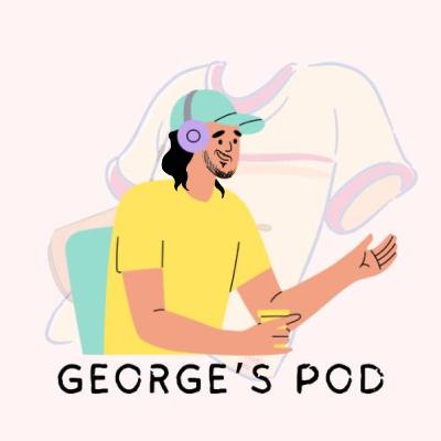 Mental Health Advice #1 | George's Pod (S3E11)