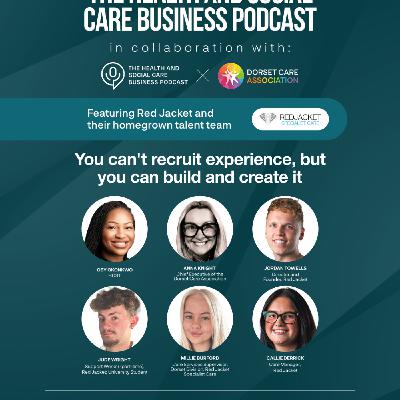 You Can't Recruit Experience, But You Can Build And Create It | Homegrown Care Talents Ep 3 You Can't Recruit Experience, But You Can Build And Create It | Homegrown Care Talents Ep 3