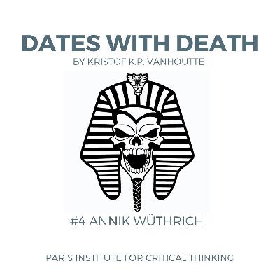 Dates with Death #4: Annik Wüthrich Dates with Death #4: Annik Wüthrich