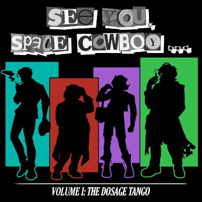 Episode 14: Blues Light Special - SEE YOU, SPACE COWBOY… RPG Actual Play Podcast
