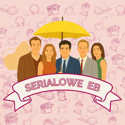 How I met your mother | S01E06 | Employer Branding oparty na potrzebach jednostek How I met your mother | S01E06 | Employer Branding oparty na potrzebach jednostek