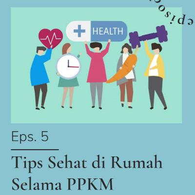 Tips Sehat di Rumah Selama PPKM Tips Sehat di Rumah Selama PPKM