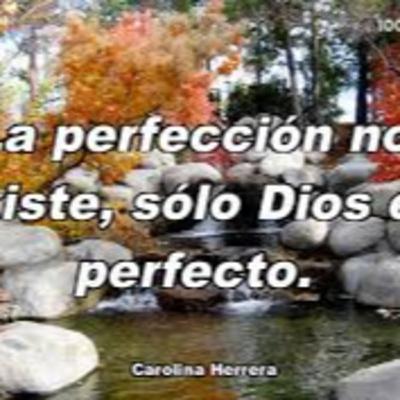 POST #21: La perfeccion es solo de Dios