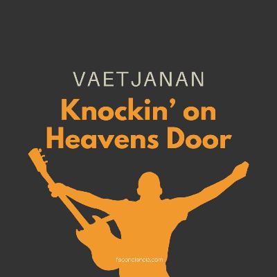 Vaetjanan -Knockin' On Heavens Door