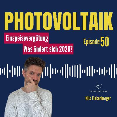 Photovoltaik Einspeisevegütung: Was ändert sich 2026?