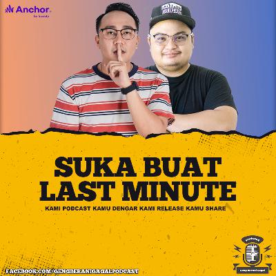 Suka Buat Last Minute | Episod 41 Suka Buat Last Minute | Episod 41