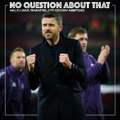 Fulham, Transfers, and Stadium Ambitions