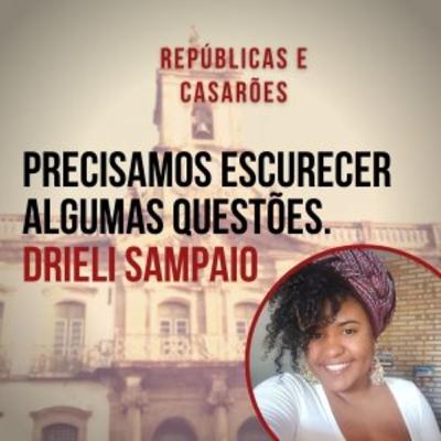 Escurecendo Questões - Com Drieli Sampaio