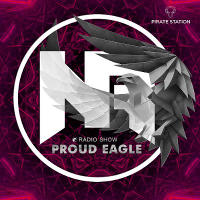 Nelver - Proud Eagle Radio Show #587 @ GOODBYE SUMMER [Pirate Station Online] (27-08-2025)