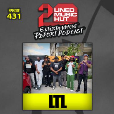 EPISODE #431 LTL - LARGER THAN LIFE EPISODE #431 LTL - LARGER THAN LIFE