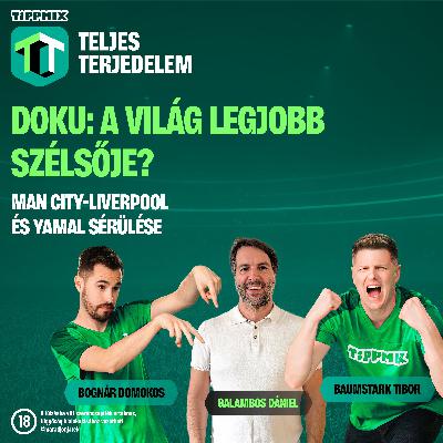 Doku: a világ legjobb szélsője? - Galambos Dani | Man City-Liverpool [Tippmix Teljes Terjedelem 017]