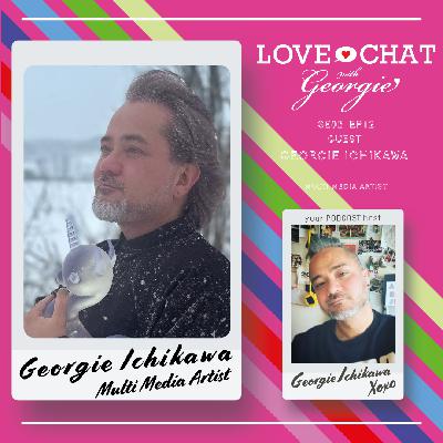 LOVE CHAT W GEORGIE SE02 日本語　個展オーディオガイド　☆ソロで話してるよ☆