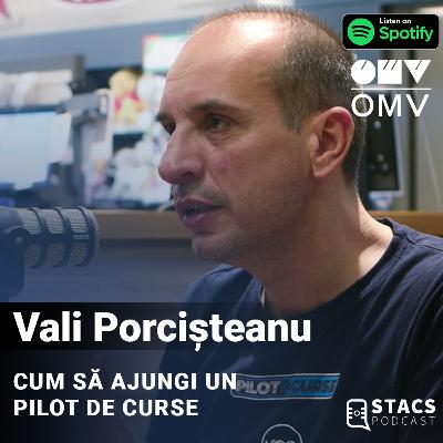 Cum să ajungi Pilot de Curse - Vali Porcișteanu | STACS PODCAST