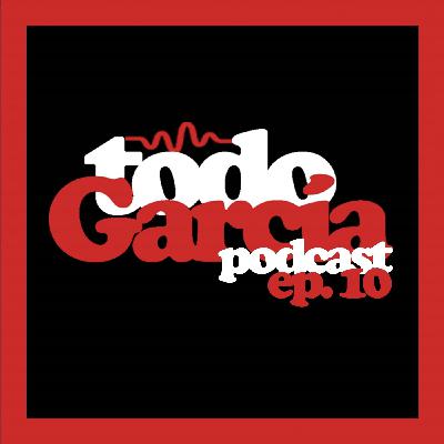 Todo García Podcast | Ep. 10 ft. Facu Soto Todo García Podcast | Ep. 10 ft. Facu Soto