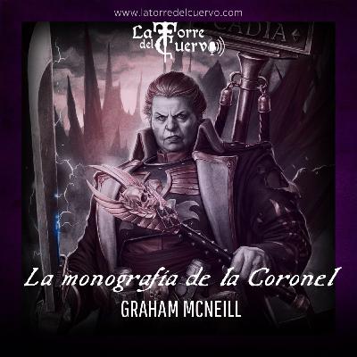 #141 WH40k "La Monografía de la Coronel" por Graham McNeill