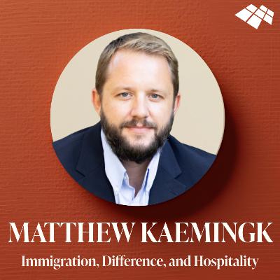 Jesus and Immigration with Dr Matthew Kaemingk Jesus and Immigration with Dr Matthew Kaemingk