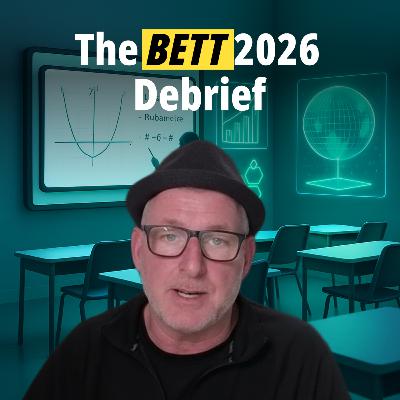 The BETT 2026 Debrief The BETT 2026 Debrief