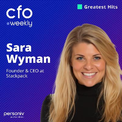 Greatest Hits: AI-Powered Vendor Management and How CFOs Streamline Operations with Sara Wyman, CEO & Founder at Stackpack