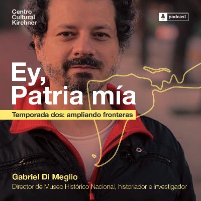 10. Gabriel Di Meglio: Museos, clases populares e historia. 10. Gabriel Di Meglio: Museos, clases populares e historia.