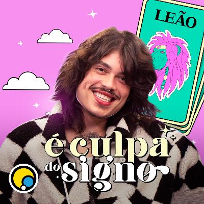 #5 - LEÃO com Bomtalvão #5 - LEÃO com Bomtalvão