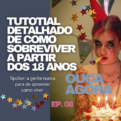 Escritos e Newsletter #08 - Lua Part. Enna do Microcosmo: tutorial detalhado de como sobreviver a partir dos 18 anos.