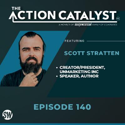 REMASTERED:  Un-Selling, with Scott Stratten (Sales, Marketing, Social Media, Business)