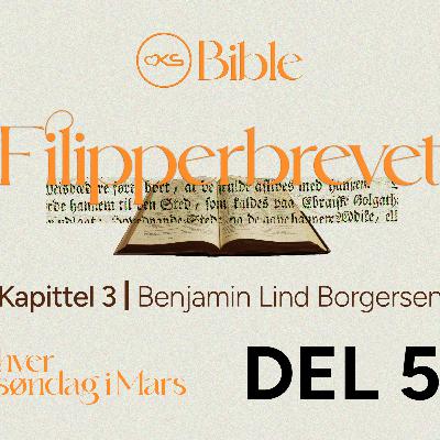 OKS BIBLE – Del 5: Filipperbrevet kapittel 4 | David Aanje