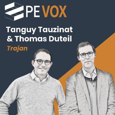 Thomas Duteil & Tanguy Tauzinat - Trajan, l'humain au coeur de la transmission d'entreprise