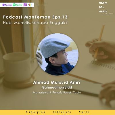 PM Eps. 13 Hobi Menulis, Kenapa Enggak?