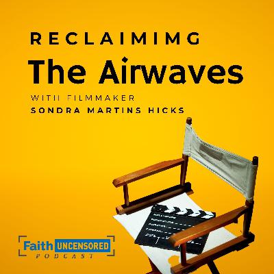 Reclaiming the Airwaves with Sondra Martin Hicks