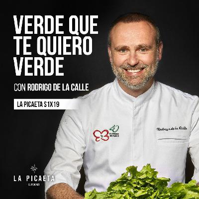VERDE QUE TE QUIERO VERDE con Rodrigo de la Calle | La Picaeta S1E19