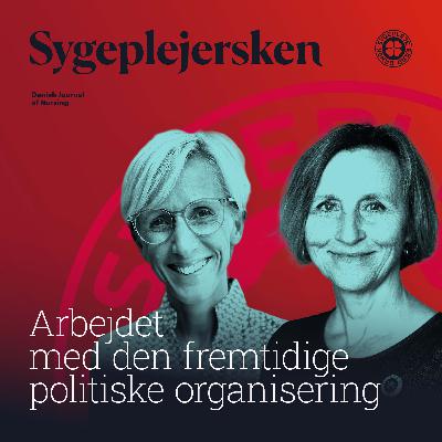 Podcast 1: Arbejdet med den fremtidige politiske organisering