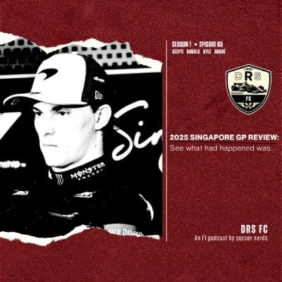 2025 SINGAPORE GP REVIEW: See, what had happened was...
