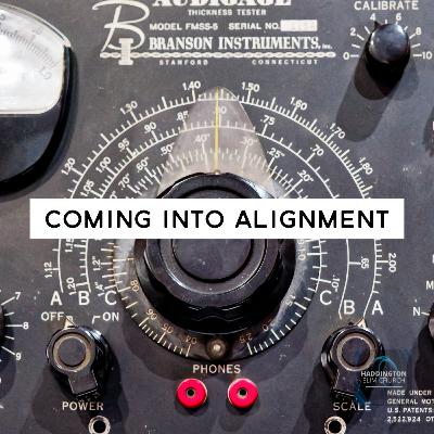 Coming Into Alignment