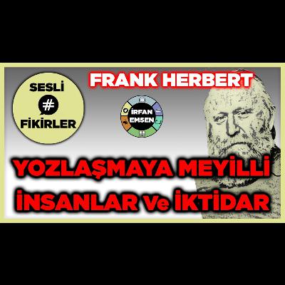 İKTİDAR YOZLAŞTIRIR - KARİZMATİK LİDER | Frank Herbert - Dune | Siyasi İktidar | SESLİ FİKİRLER İKTİDAR YOZLAŞTIRIR - KARİZMATİK LİDER | Frank Herbert - Dune | Siyasi İktidar | SESLİ FİKİRLER
