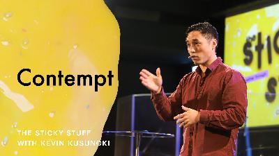 The Sticky Stuff: Sticking Together Through Contempt (Audio)