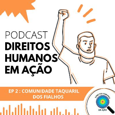 #EP2 Comunidade rural Taquaril dos Fialhos - Bahia