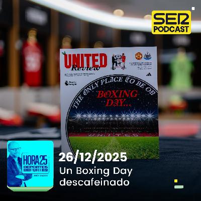 Hora 25 Deportes | Un Boxing Day descafeinado