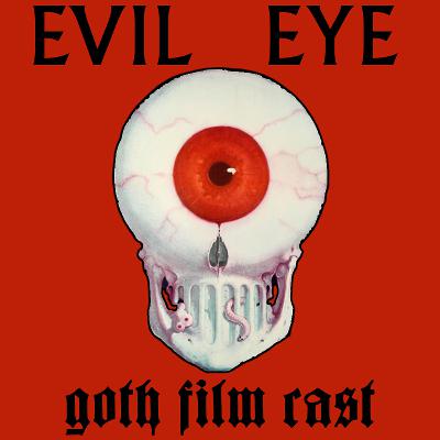 Evil Eye Episode 12: The Films of Orson Welles