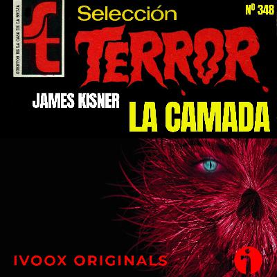348 - La camada, de James Kisner - Episodio exclusivo para mecenas
