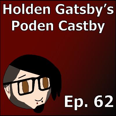 Music For The Senseless | Holden Gatsby's Poden Castby: Episode 62