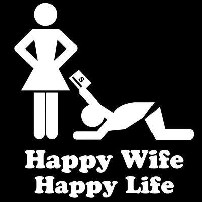 Happy Wife, Happy Life - Is This True? Happy Wife, Happy Life - Is This True?
