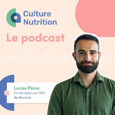 Épisode 40 - Lucas Pinos, co-fondateur de Novoma : de nutra et d’Occitanie