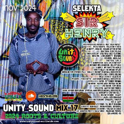 Selekta Sir Henry Unity Sound Mix 17 2024 Roots & Culture