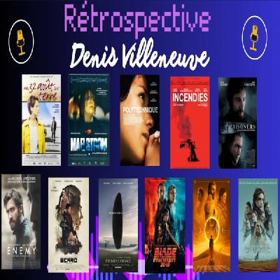 Rétrospective: Denis Villeneuve