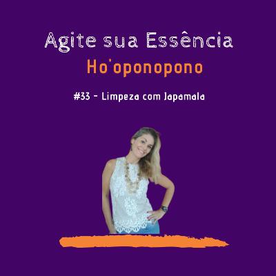 Episódio 33 - Ho'oponopono e Japamala
