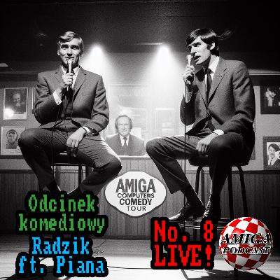Odcinek komediowy 8 - Amiga Podcast 103 Odcinek komediowy 8 - Amiga Podcast 103