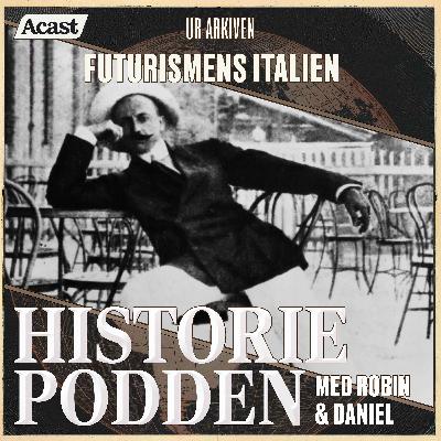 Ur arkiven: Futurismens Italien (nr 96)